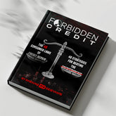 Forbidden Credit: The 48 Consumer Laws of Credit Repair - 48 Strategies for Beating the Credit Bureaus